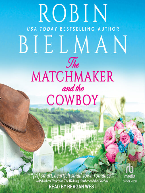 Title details for The Matchmaker and the Cowboy by Robin Bielman - Available